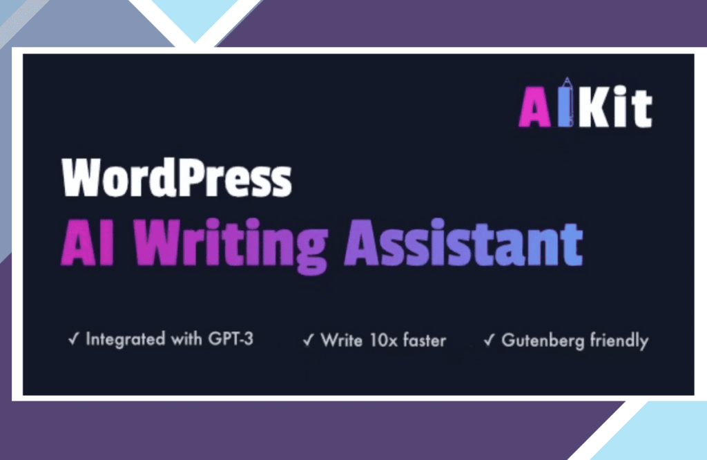 AIKit – WordPress AI Writing Assistant Using GPT