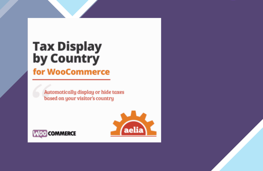 Aelia Tax Display by Country for WooCommerce