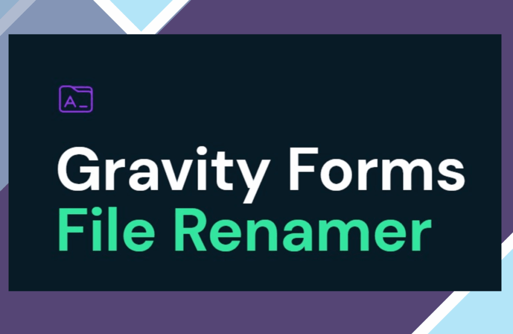 Gravity Forms File Renamer