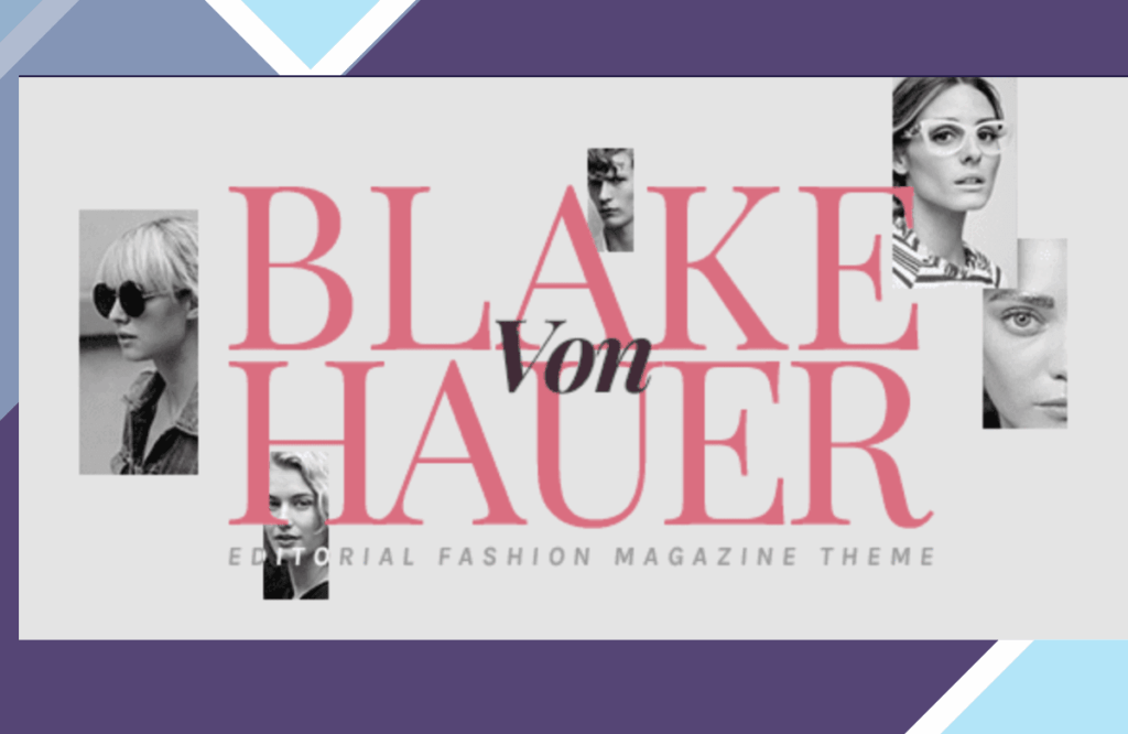 Blake von Hauer – Editorial Fashion Magazine Theme