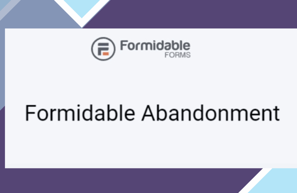 Formidable Abandonment