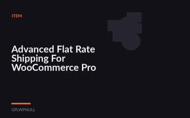 Advanced Flat Rate Shipping For WooCommerce Pro