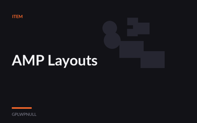 AMP Layouts