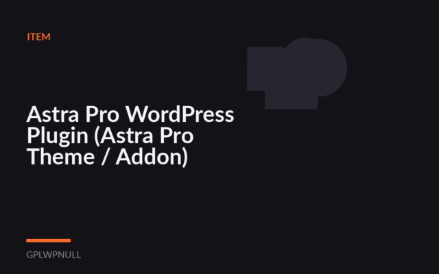 Astra Pro WordPress Plugin (Astra Pro Theme / Addon)