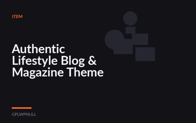 Authentic Lifestyle Blog & Magazine Theme
