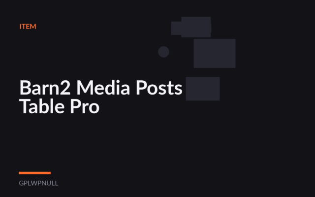 Barn2 Media Posts Table Pro