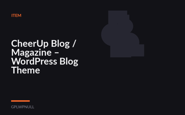 CheerUp Blog / Magazine – WordPress Blog Theme