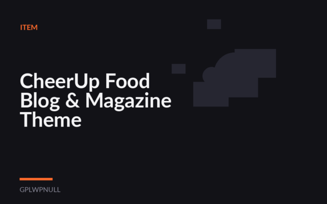 CheerUp Food Blog & Magazine Theme