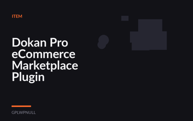 Dokan Pro eCommerce Marketplace Plugin