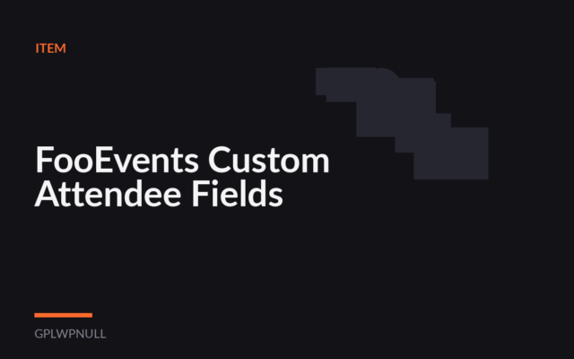 FooEvents Custom Attendee Fields