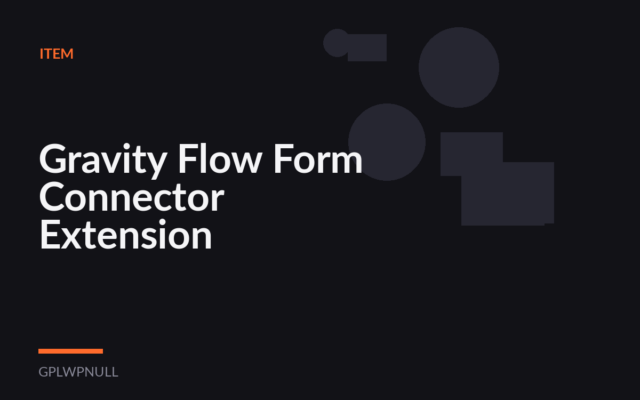 Gravity Flow Form Connector Extension
