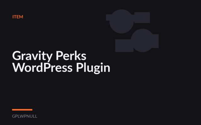 Gravity Perks WordPress Plugin