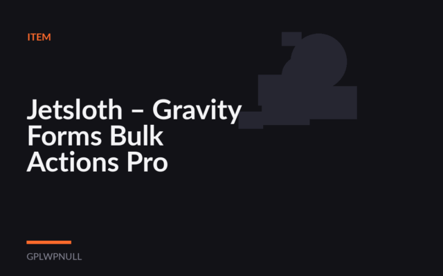 Jetsloth – Gravity Forms Bulk Actions Pro