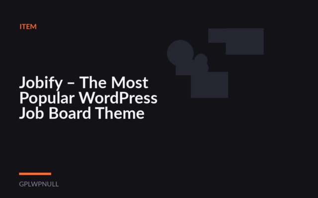 Jobify – The Most Popular WordPress Job Board Theme