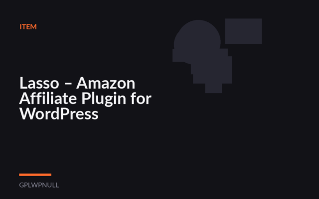 Lasso – Amazon Affiliate Plugin for WordPress