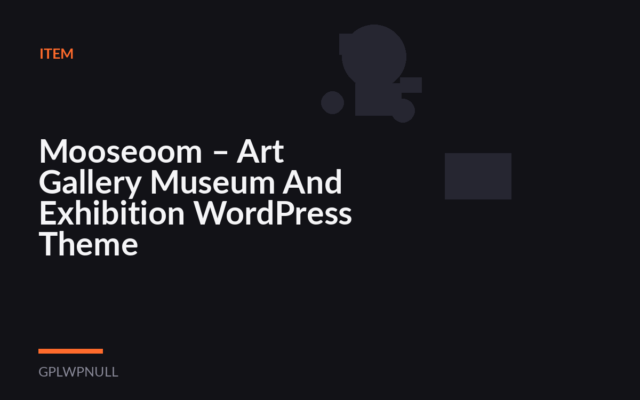 Mooseoom – Art Gallery Museum And Exhibition WordPress Theme