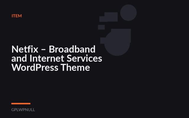 Netfix – Broadband and Internet Services WordPress Theme