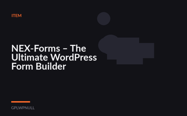 NEX-Forms – The Ultimate WordPress Form Builder