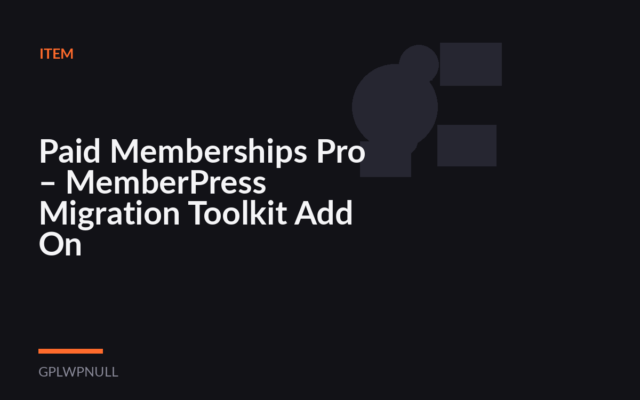 Paid Memberships Pro – MemberPress Migration Toolkit Add On
