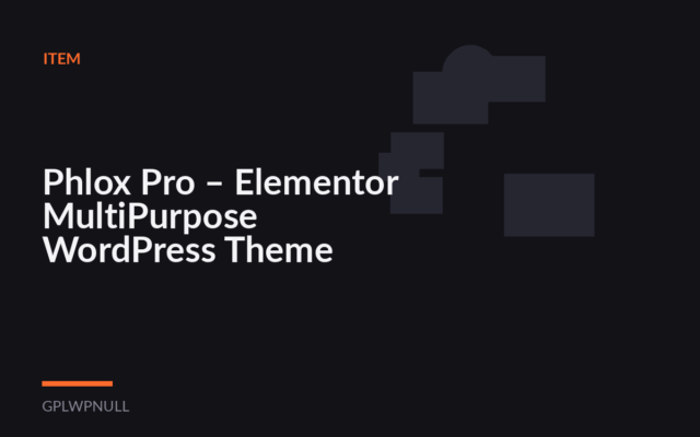 Phlox Pro – Elementor MultiPurpose WordPress Theme