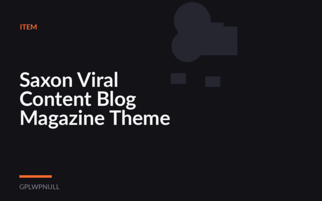 Saxon Viral Content Blog Magazine Theme