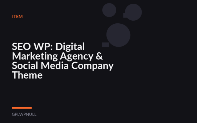 SEO WP: Digital Marketing Agency & Social Media Company Theme
