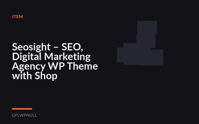 Seosight – SEO, Digital Marketing Agency WP Theme with Shop