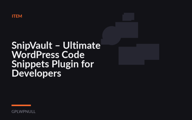 SnipVault – Ultimate WordPress Code Snippets Plugin for Developers