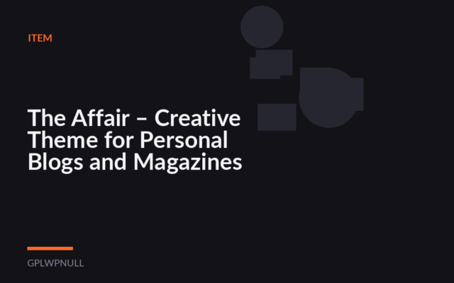 The Affair – Creative Theme for Personal Blogs and Magazines
