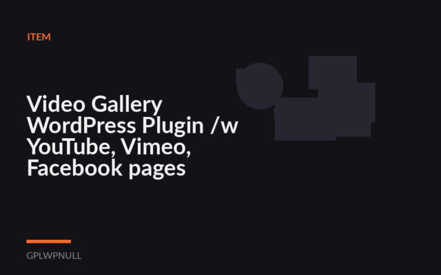 Video Gallery WordPress Plugin /w YouTube, Vimeo, Facebook pages