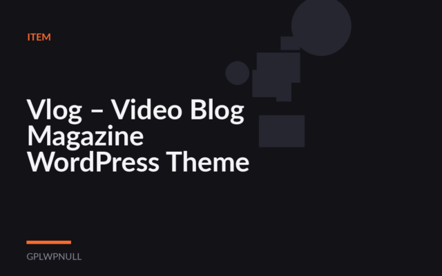 Vlog – Video Blog Magazine WordPress Theme