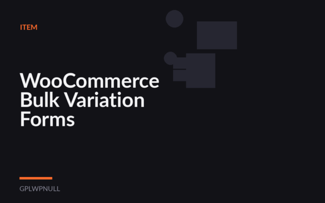 WooCommerce Bulk Variation Forms