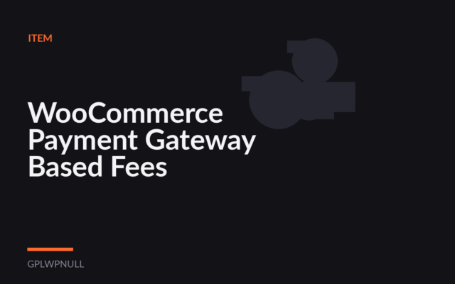 WooCommerce Payment Gateway Based Fees