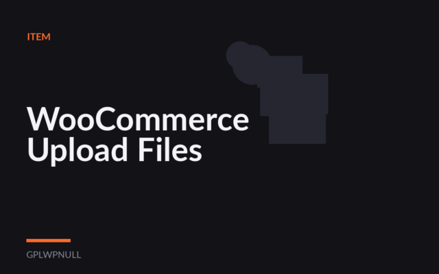 WooCommerce Upload Files