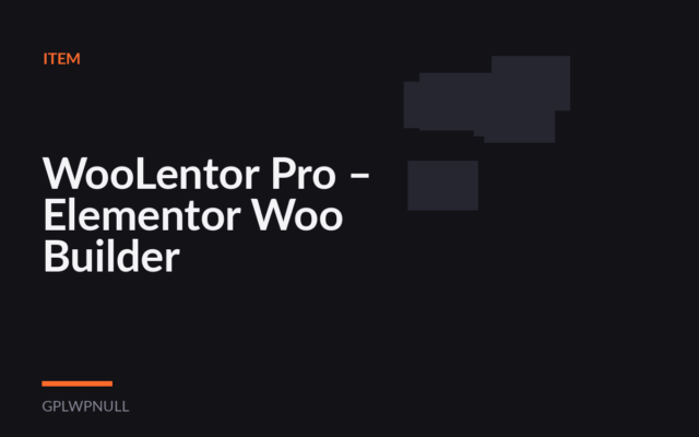 WooLentor Pro – Elementor Woo Builder