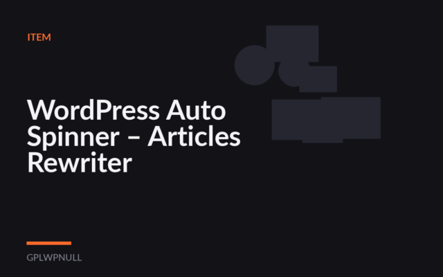 WordPress Auto Spinner – Articles Rewriter