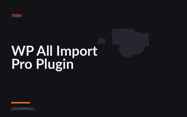 WP All Import Pro Plugin