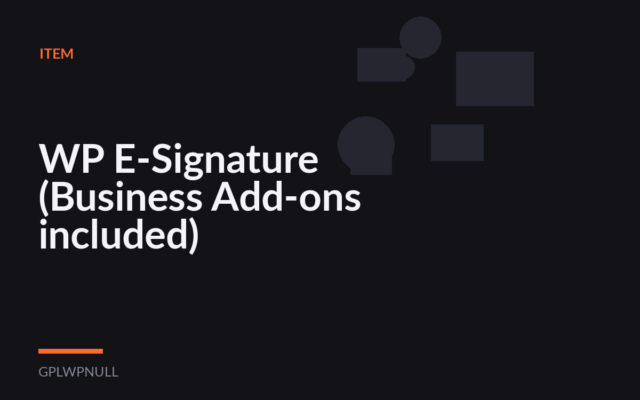 WP E-Signature (Business Add-ons included)