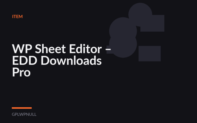 WP Sheet Editor – EDD Downloads Pro