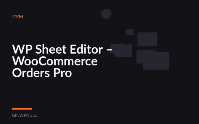 WP Sheet Editor – WooCommerce Orders Pro