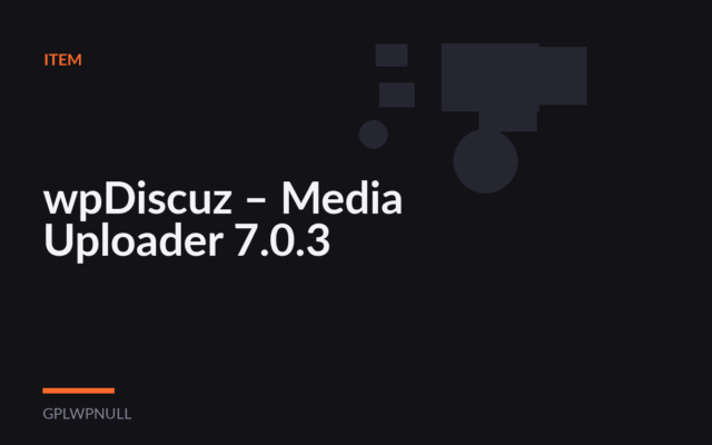 wpDiscuz – Media Uploader 7.0.3