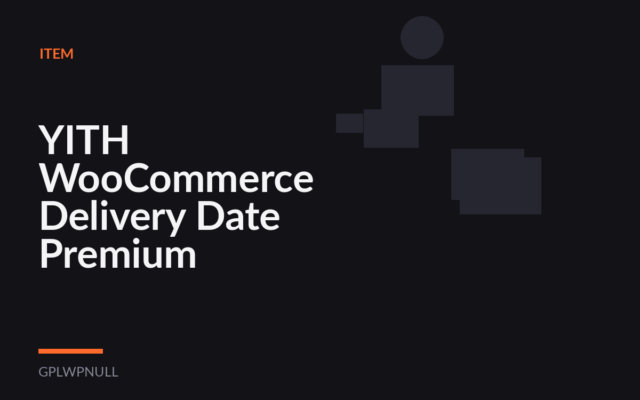 YITH WooCommerce Delivery Date Premium