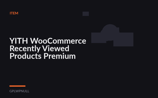 YITH WooCommerce Recently Viewed Products Premium