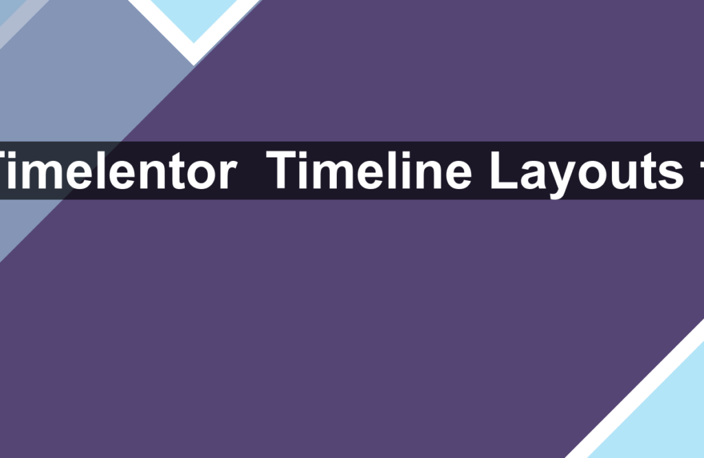 Timelentor – Timeline Layouts for Elementor