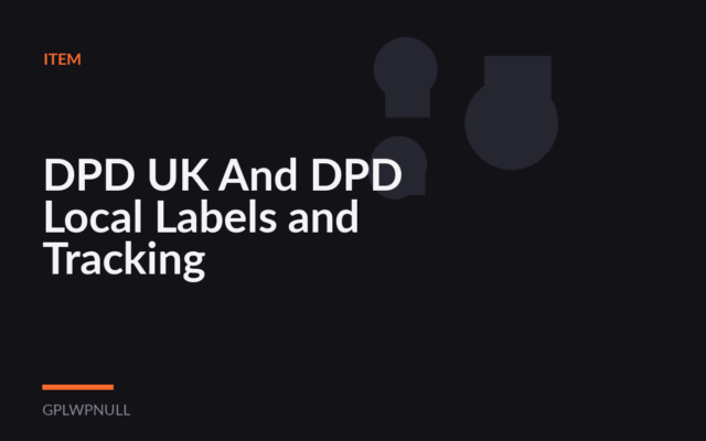 DPD UK And DPD Local Labels and Tracking