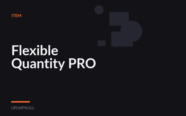 Flexible Quantity PRO