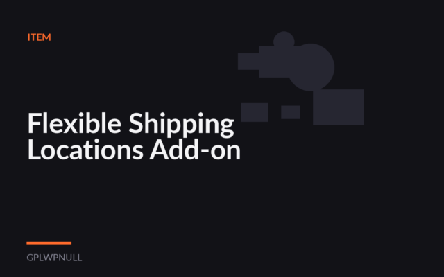 Flexible Shipping Locations Add-on