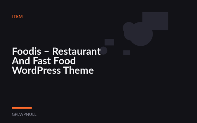 Foodis – Restaurant And Fast Food WordPress Theme
