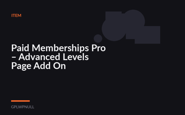 Paid Memberships Pro – Advanced Levels Page Add On