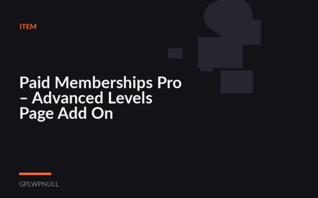 Paid Memberships Pro – Advanced Levels Page Add On